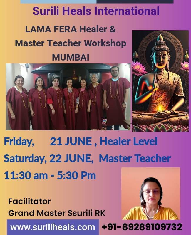 Saturday, 22 June 2024 : Lama Fera Master Teacher MUMBAI Workshop