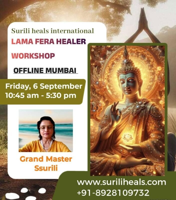 Friday, 6 September 2024 – Lama Fera Healer (Offline) MUMBAI Workshop